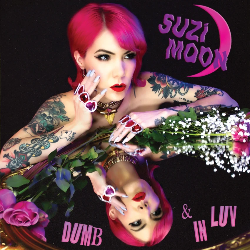 Dumb & In Luv Suzi Moon
