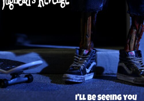 Jughead's Revenge - I'll Be Seeing You