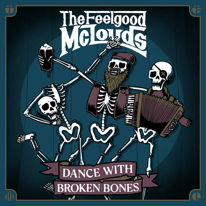 Dance With Broken Bones - The Feelgood McLouds