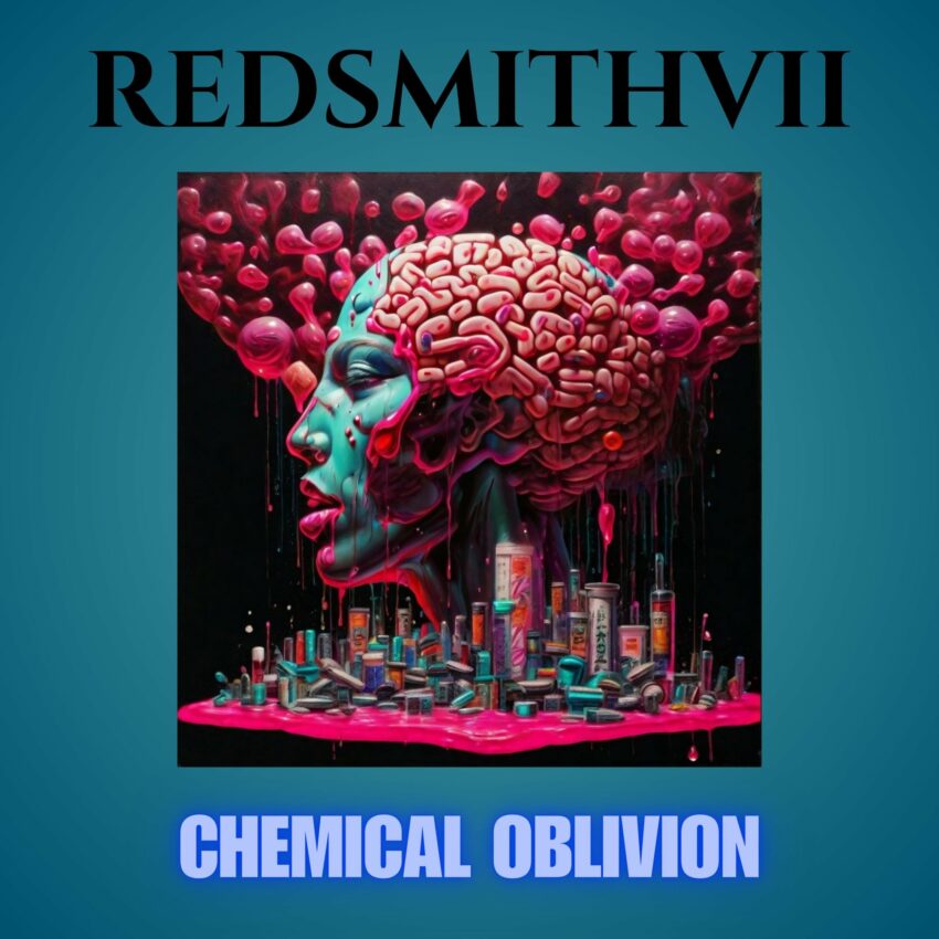 REDSMITHVII - Chemical Oblivion