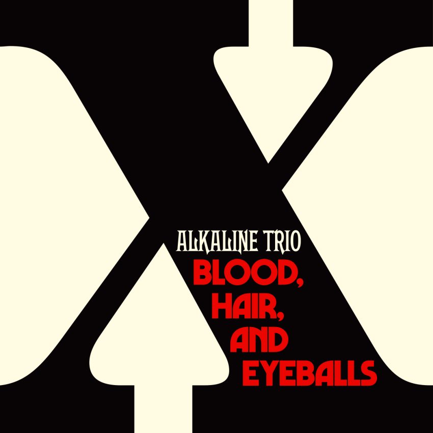 Blood Hair and Eyeballs - Alkaline Trio