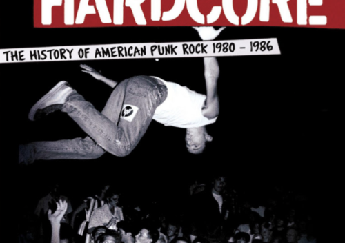 'American Hardcore', The History of American Punk Rock 1980-1986