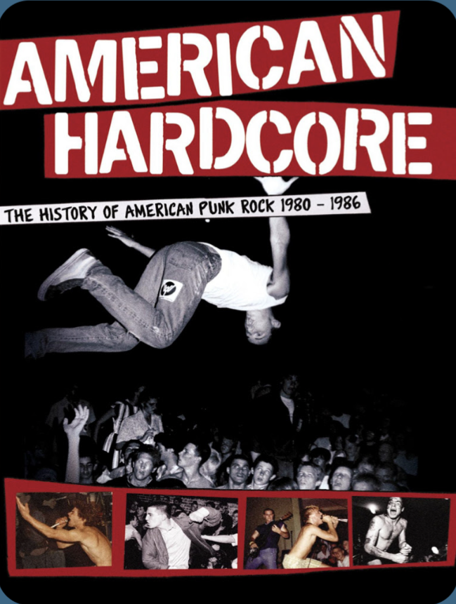 'American Hardcore', The History of American Punk Rock 1980-1986