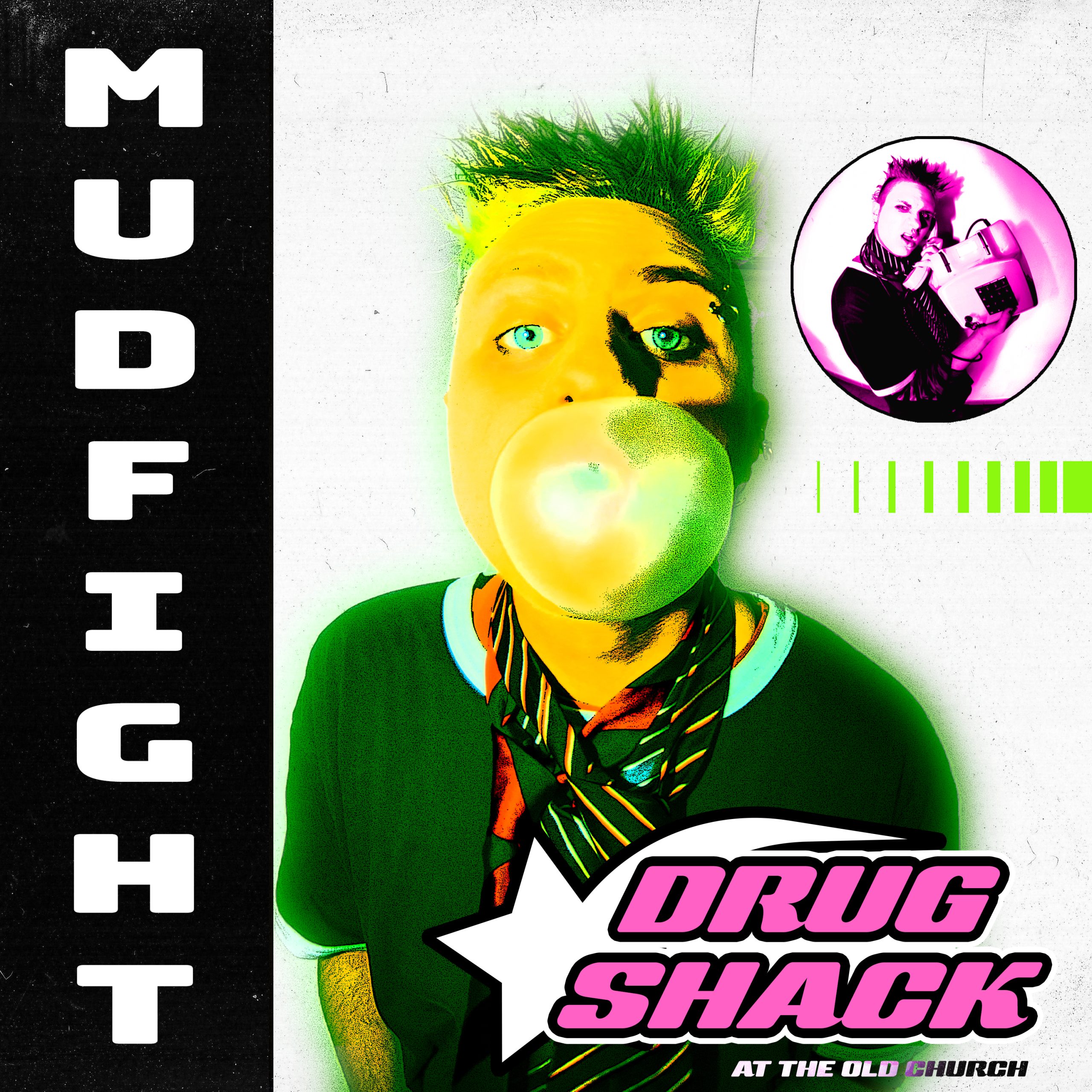Drug Shack Mudfight