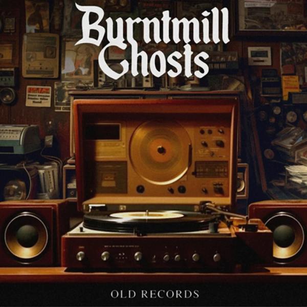 Old Records Burntmill Ghosts