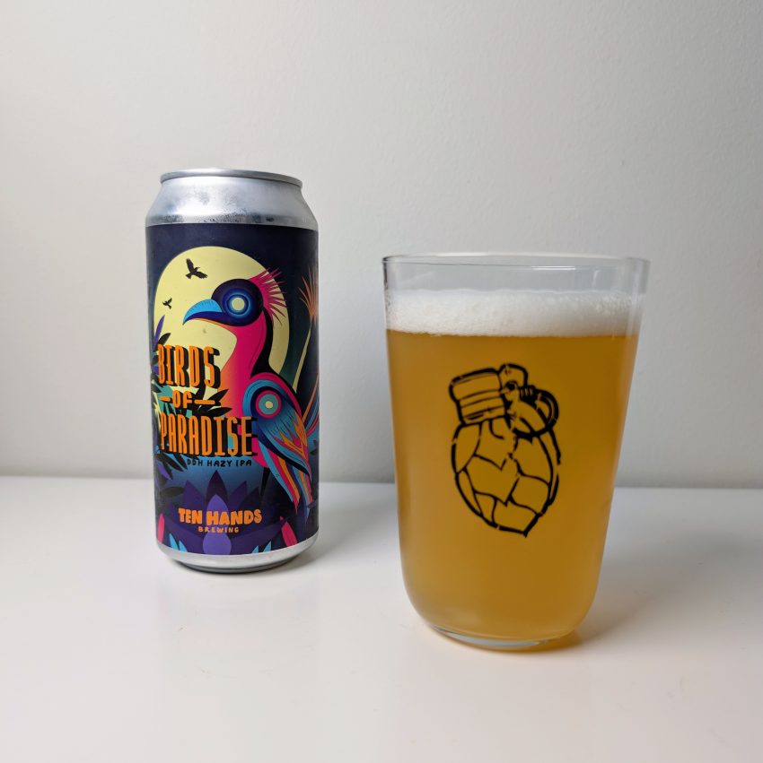 Birds of Paradise by Ten Hands Brewing