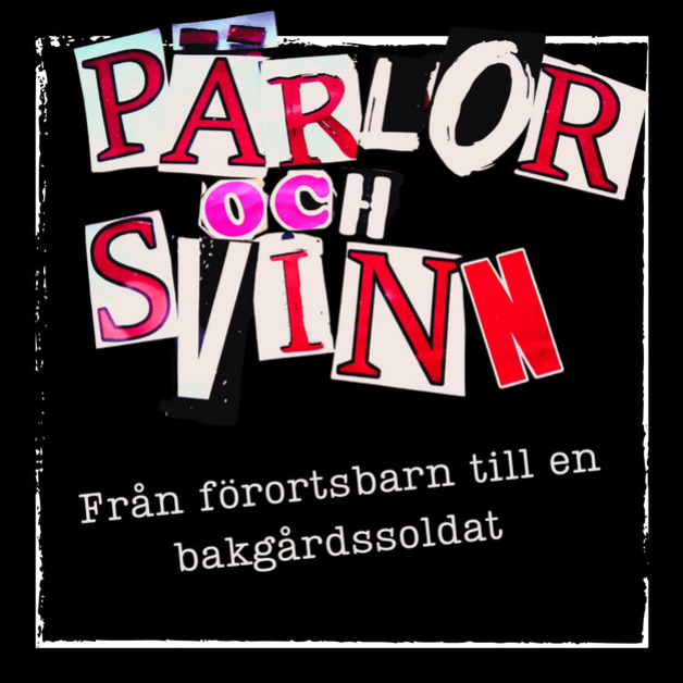 Från förortsbarn till en bakgårdssoldat - Pärlor och Svinn