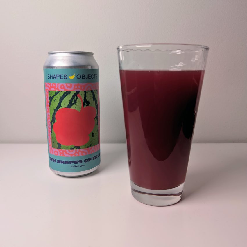 Ten Shapes of Fruit Fruited Sour by Shapes and Objects Beer Co and Ten Hands Brewing
