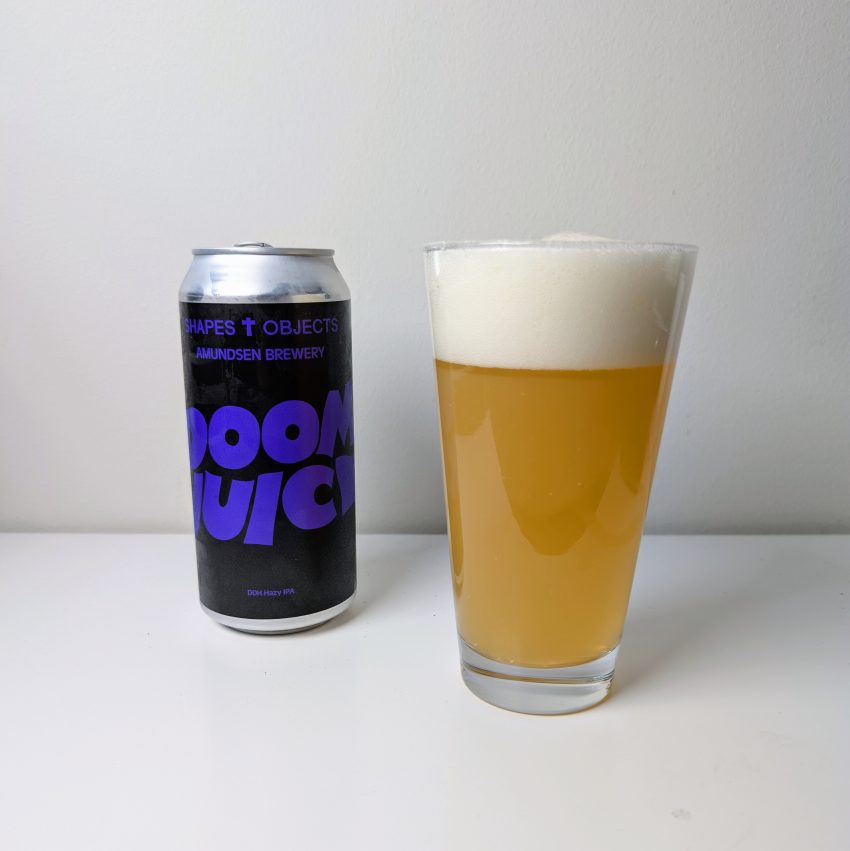 Doom Juice Hazy DDH IPA by Shapes & Objects Beer Co and Amundsen Brewery
