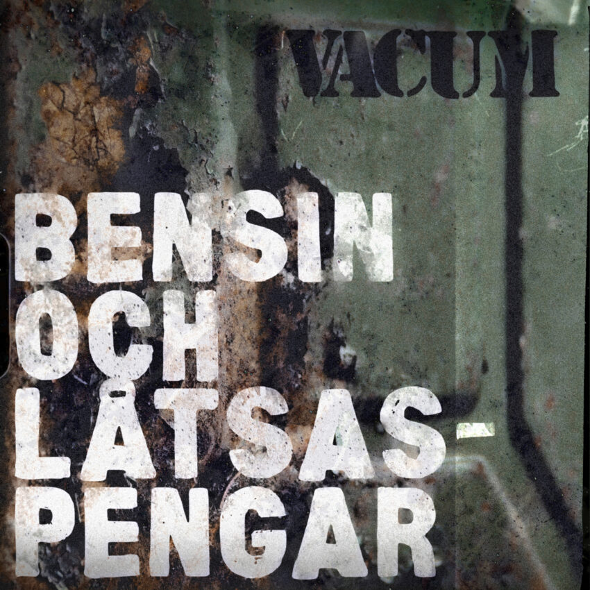 Vacum Bensin och låtsaspengar